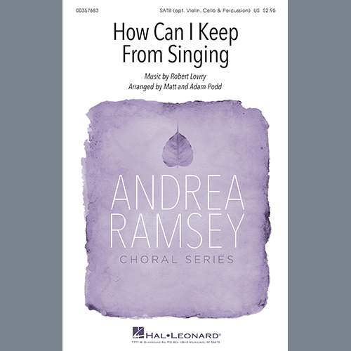 cover: How Can I Keep From Singing (arr. Matt and Adam Podd), Robert Lowry, Chor