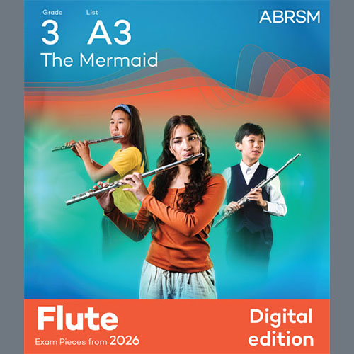 Product picture to: The Mermaid (Grade 3, list A3, from the ABRSM Flute Syllabus from 2026)