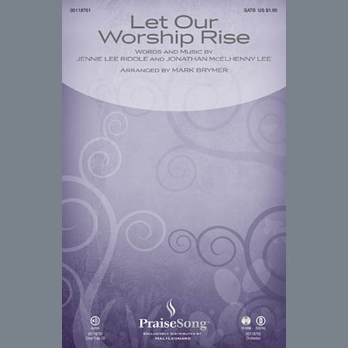 cover: Let Our Worship Rise (arr. Mark Brymer), Jennie Lee Riddle and Jonathan McElhenny Lee, Chor