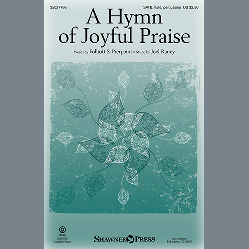 cover: A Hymn Of Joyful Praise, Folliott Pierpoint and Joel Raney
