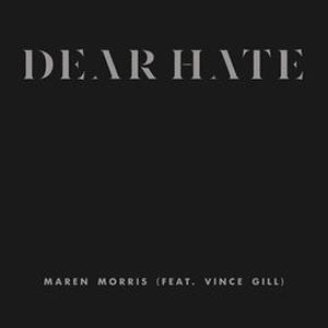cover: Dear Hate (feat. Vince Gill), Maren Morris
