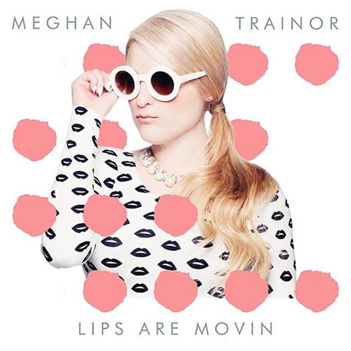 cover: Lips Are Movin, Meghan Trainor