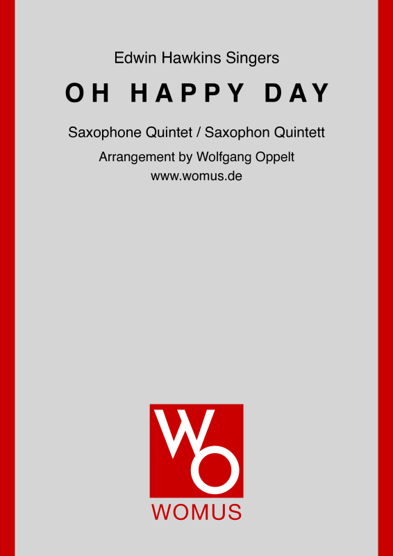 cover: Oh Happy Day, Edwin Hawkins Singers, Saxophone quintet/ensemble/choir - electric bass with chords and drum set opt.