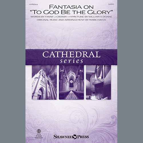 cover: Fantasia On "To God Be The Glory", Mark Hayes, Chor