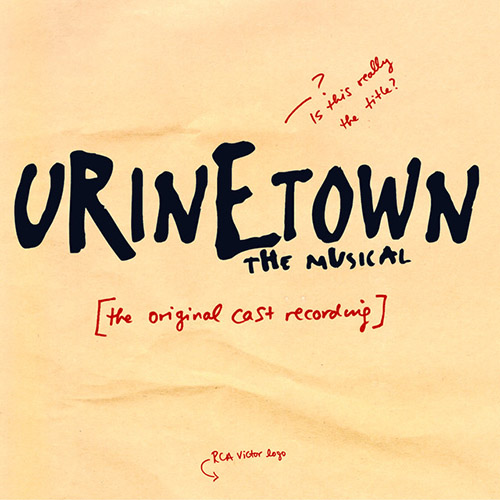 cover: Follow Your Heart, Urinetown (Musical)