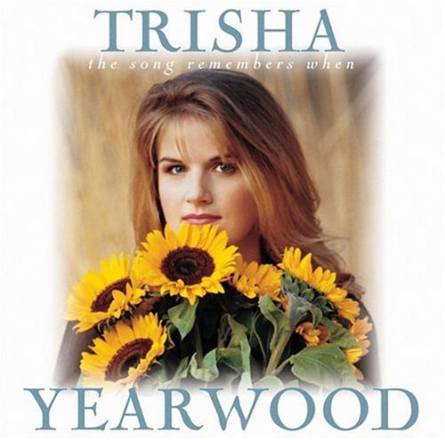 cover: The Song Remembers When, Trisha Yearwood