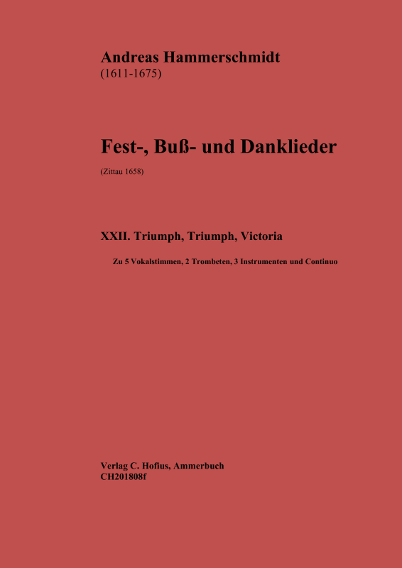 cover: Triumph, Triumph, Victoria (aus: Fest-, Buß- und Danklieder), , (5 Vokalstimmen, 2 Trompeten, 3 Instrumente und Continuo)