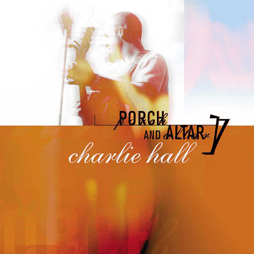 cover: Holy Visitation, Charlie Hall, Gesang, Gitarre, Klavier