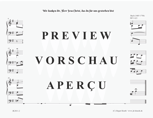 gallery: Wir danken dir, Herr Jesu Christ, das du für uns gestorben bist , , (Orgel Solo)
