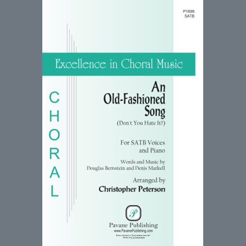 cover: An Old-Fashioned Song (Don't You Hate It?) (arr. Christopher Peterson), Douglas Bernstein and Denis Markell