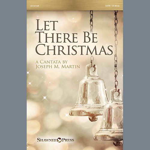 cover: Let There Be Christmas, Joseph M. Martin, Chor