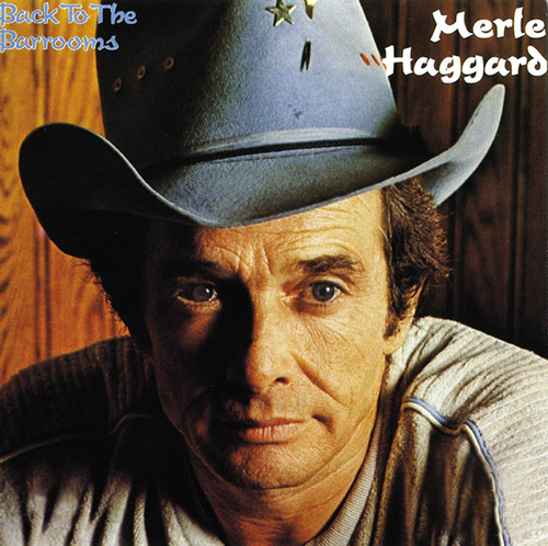 cover: I Think I'll Just Stay Here And Drink, Merle Haggard