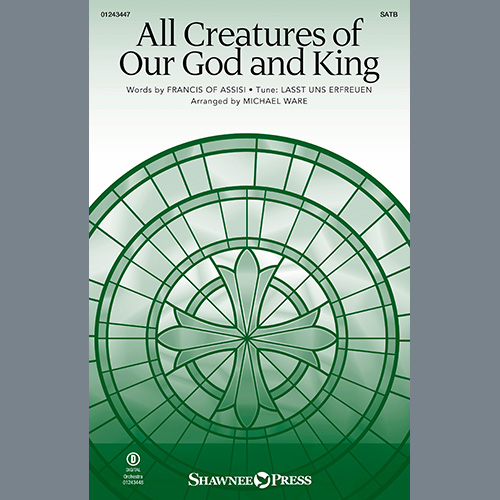 cover: All Creatures Of Our God And King (arr. Michael Ware), Francis Of Assisi