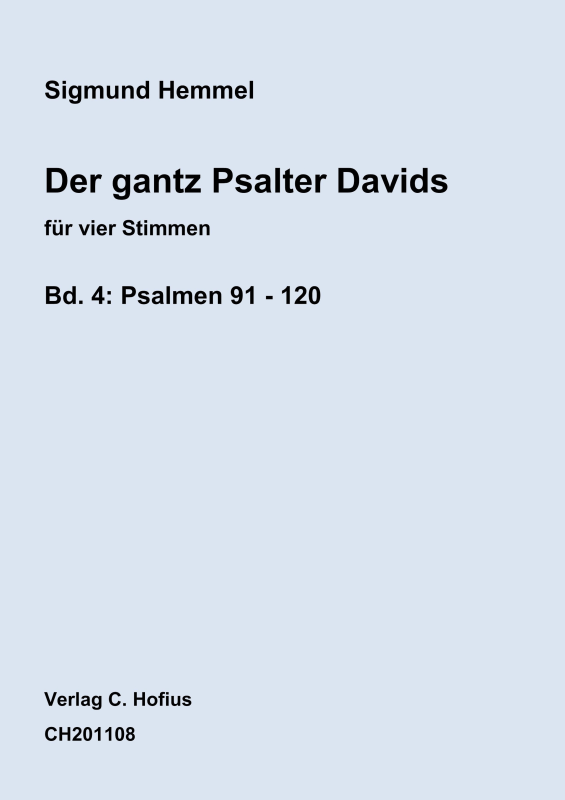 Produktbild zu: Der gantz Psalter Davids, Bd. 4, Psalm 91 - 120Sigmund Hemmel (~1520-1565)
