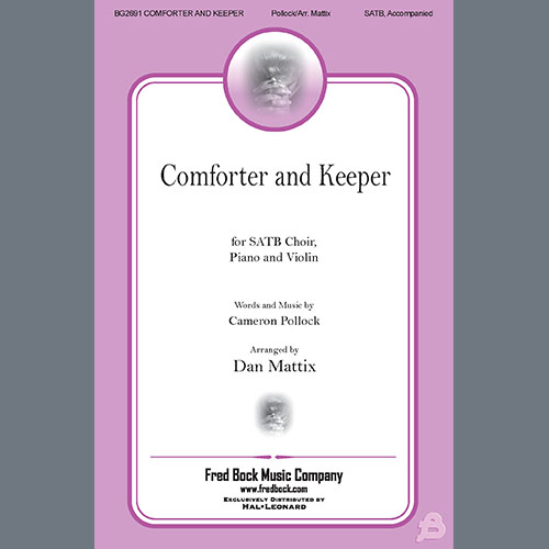 cover: Comforter And Keeper (arr. Dan Mattix), Cameron Pollock, Chor