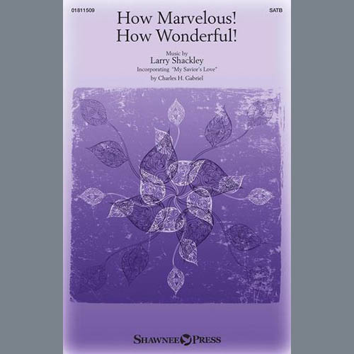 cover: How Marvelous! How Wonderful!, Larry Shackley, Chor