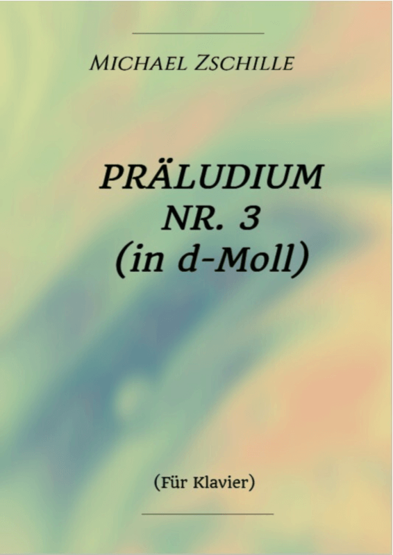 Produktbild zu: Präludium Nr. 3 in d-MollMichael Zschille