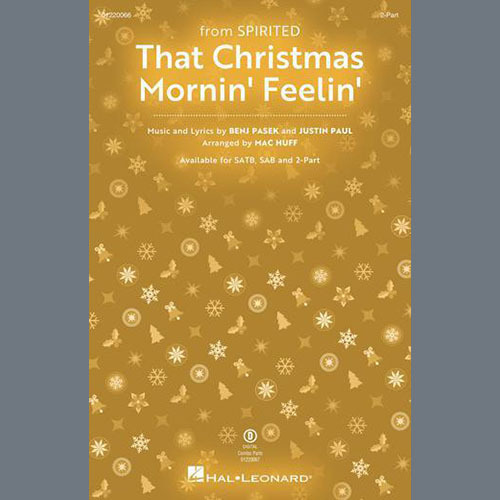 cover: That Christmas Morning Feelin' (from Spirited) (arr. Mac Huff), Pasek & Paul, Chor