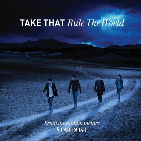 cover: Rule The World (from Stardust), Take That