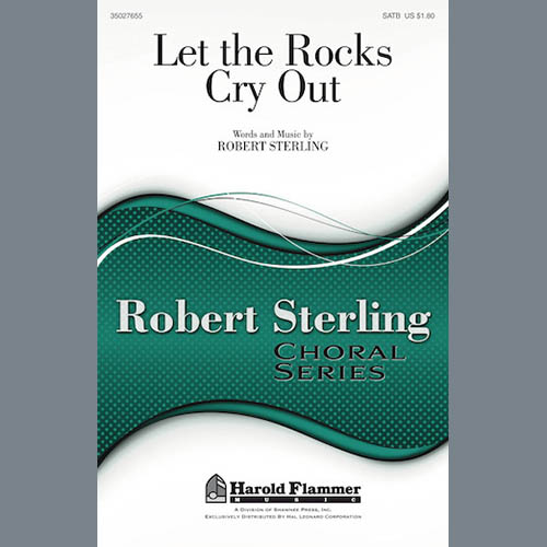 cover: Let The Rocks Cry Out, Robert Sterling, Chor