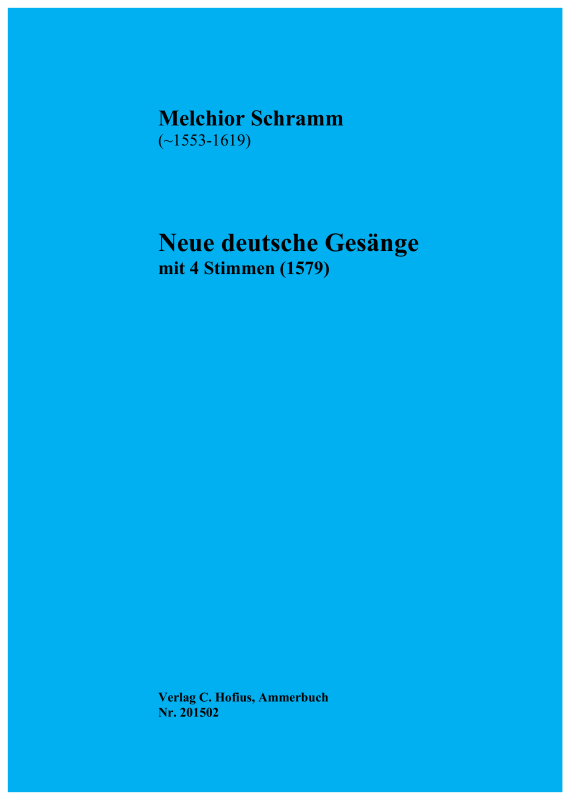 Produktbild zu: Neue deutsche Gesänge (1579)Melchior Schramm