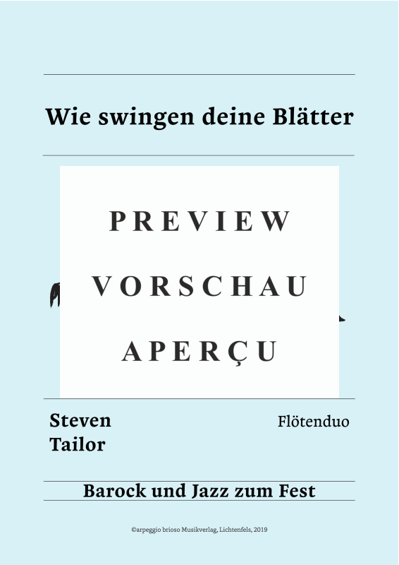 Produktgalerie: Seite 2 von 7 Wie swingen deine Blätter - aus dem Album Barock und Jazz zum Fest, , (Querflöten Duett)
