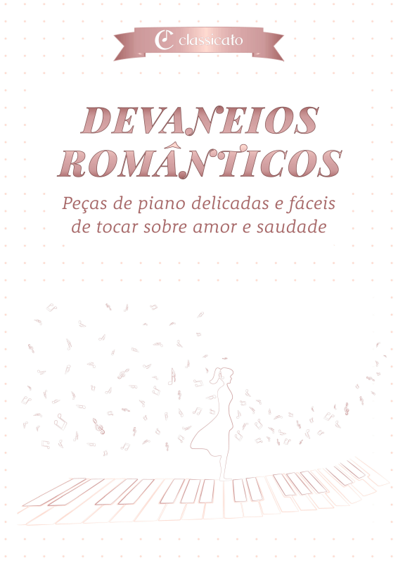 Produktbild zu: Devaneios românticos - Peças de piano delicadas e fáceis de tocar sobre amor e saudadeFranz Liszt / Claude Debussy / Frédéric Chopin / Franz Schubert / Robert Schumann