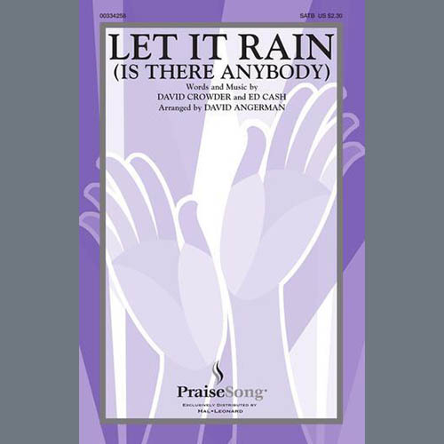 cover: Let It Rain (Is There Anybody) (arr. David Angerman), Crowder & Mandisa, Chor