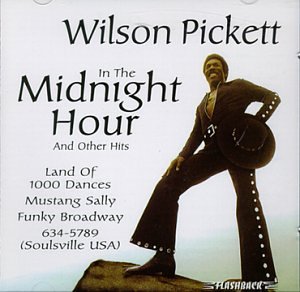 cover: In The Midnight Hour, Wilson Pickett