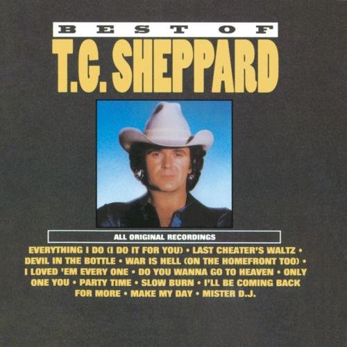 cover: I Loved 'Em Every One, T.G. Sheppard