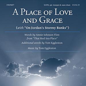 cover: A Place Of Love And Grace, Tom Eggleston, Chor