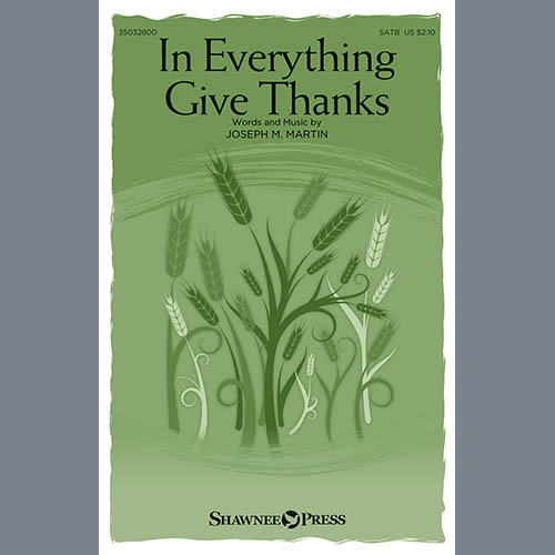 cover: In Everything Give Thanks, Joseph M. Martin, Chor