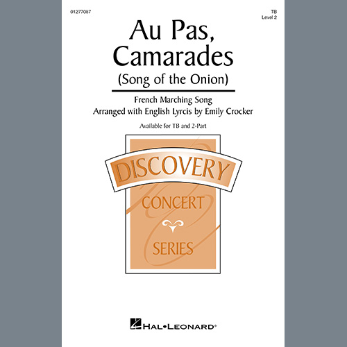 cover: Au Pas, Camarades (Song Of The Onion) (arr. Emily Crocker), French Marching Song