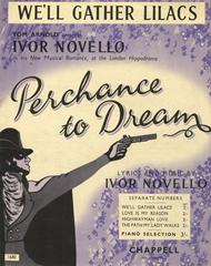 cover: We'll Gather Lilacs (from 'Perchance To Dream'), Ivor Novello