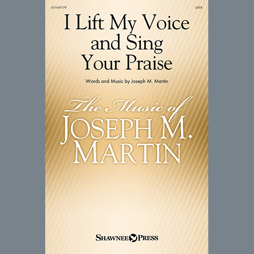 cover: I Lift My Voice And Sing Your Praise, Joseph M. Martin, Chor