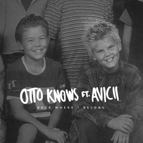cover: Back Where I Belong (featuring Avicii), Otto Knows