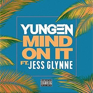 cover: Mind On It (featuring Jess Glynne), Yungen