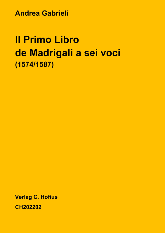 Produktbild zu: Il Primo Libro de Madrigali a sei voci (1574/1587)