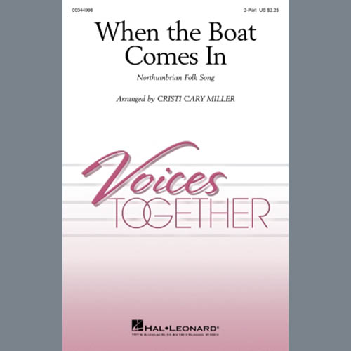 cover: When The Boat Comes In (arr. Cristi Cary Miller), Northumbrian Folk Song