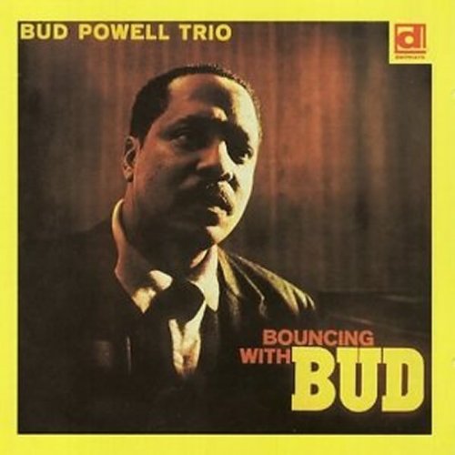 cover: Bouncing With Bud, Bud Powell
