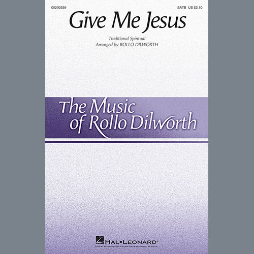 cover: Give Me Jesus (arr. Rollo Dilworth), Traditional Spiritual, Chor