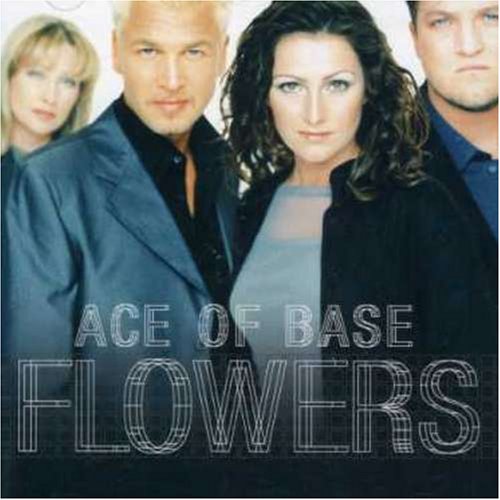 cover: Life Is A Flower, Ace Of Base