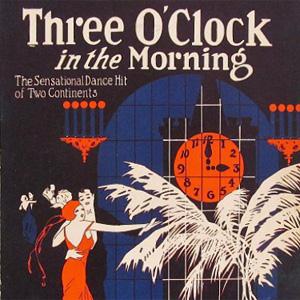 cover: Three O'Clock In The Morning, Dorothy Terriss