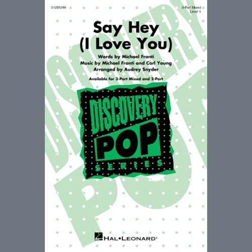 cover: Say Hey (I Love You) (arr. Audrey Snyder), Michael Franti & Spearhead feat. Cherine Anderson, Chor