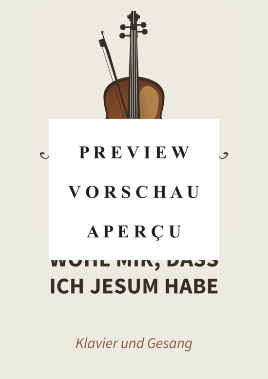 gallery: Wohl mir, dass ich Jesum habe - Jesus bleibet meine Freude , , (Gesang + Klavier)