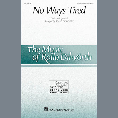 cover: No Ways Tired (arr. Rollo Dilworth), African American Spiritual