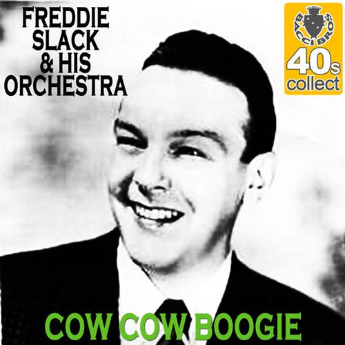 cover: Cow-Cow Boogie, Freddie Slack & His Orchestra