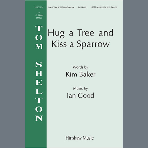 cover: Hug A Tree and Kiss A Sparrow, Ian Good
