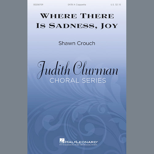 cover: Where There Is Sadness, Joy, Shawn Crouch, Chor