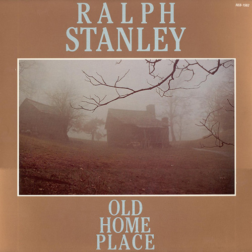 cover: Old Home Place, Ralph Stanley